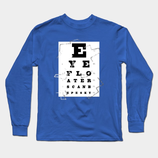 Eye Floater Chart Long Sleeve T-Shirt by GloopTrekker